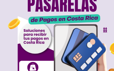 Las Mejores Pasarelas de Pago en Costa Rica para Ecommerce (2025)